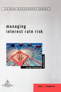 Managing Interest Rate Risk - Stephens, John J