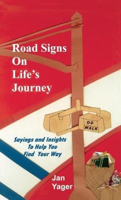 Road Signs on Life's Journey - Yager, Jan