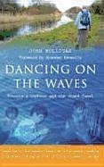 Dancing on the Waves: Romania's Orphans and the Grand Canal - Mulligan, John
