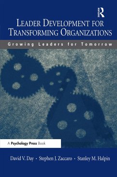 Leader Development for Transforming Organizations - Day, David V; Zaccaro, Stephen J; Halpin, Stanley M