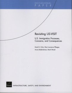 Revisiting US-VISIT: U.S. Immigration Processes, Concerns, and Consequences - Ortiz, David S.