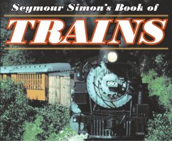 Seymour Simon's Book of Trains - Simon, Seymour