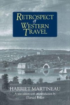 Retrospect of Western Travel - Martineau, Harriet; Feller, Daniel