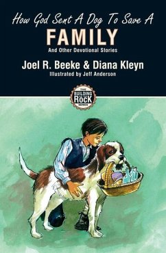 How God Sent a Dog to Save a Family - Kleyn, Diana; Beeke, Joel R.