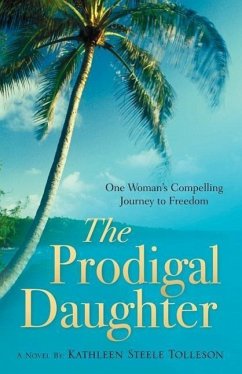 The Prodigal Daughter - Tolleson, Kathleen Steele