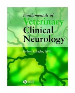 Fundamentals of Veterinary Clinical Neurology - Bagley, Rodney S