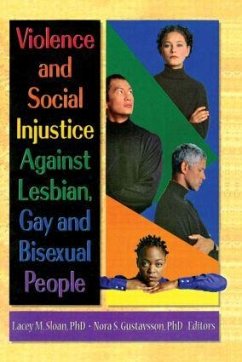 Violence and Social Injustice Against Lesbian, Gay, and Bisexual People - Sloan, Lacey; Gustavsson, Nora