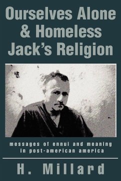 Ourselves Alone & Homeless Jack's Religion - Millard, H.