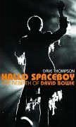 Hallo Spaceboy: The Rebirth of David Bowie - Thompson, Dave