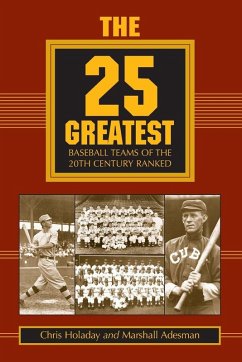 Cover The 25 Greatest Baseball Teams of the 20th Century Ranked