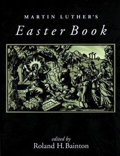 Martin Luther's Easter Book - Bainton, Roland H