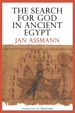The Search for God in Ancient Egypt - Assmann, Jan