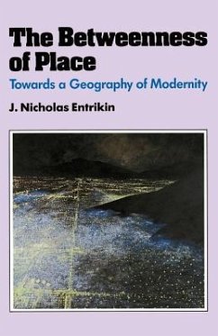 The Betweenness of Place - Entrikin, J Nicholas