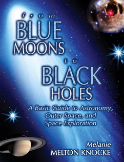 From Blue Moons to Black Holes - Knocke, Melanie Melton