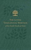 The Living Theological Heritage - Reformation Roots - Volume 2