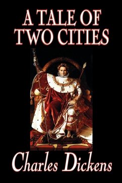 A Tale of Two Cities by Charles Dickens, Fiction, Classics - Dickens, Charles