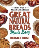Great Natural Breads Made Easy