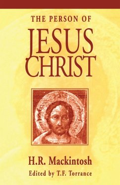 Person of Jesus Christ - Mackintosh, Hugh Ross