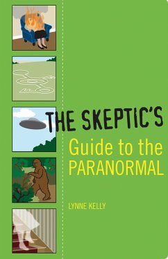 The Skeptic's Guide to the Paranormal - Kelly, Lynne