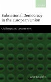 Subnational Democracy in the European Union ' Challenges and Opportunities '