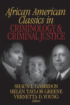 African American Classics in Criminology and Criminal Justice - Gabbidon, Shaun L; Greene, Helen Taylor; Young, Vernetta D