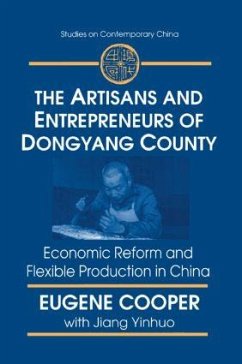 The Artisans and Entrepreneurs of Dongyang County - Cooper, Terry L; Jiang, Yinhuo