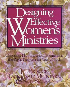 Designing Effective Women's Ministries - Briscoe, Jill