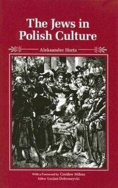 The Jews in Polish Culture - Hertz, Aleksander