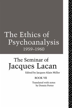 The Ethics of Psychoanalysis 1959-1960 - Lacan, Jacques