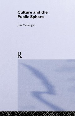 Culture and the Public Sphere - Mcguigan, Jim