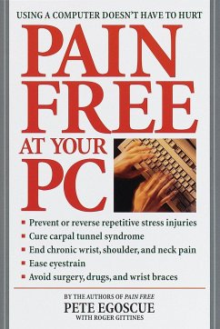 Pain Free at Your PC - Egoscue, Pete; Gittines, Roger