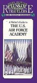 A Vistor's Guide to the U.S. Air Force Academy
