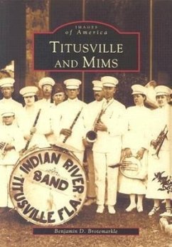 Titusville and Mims - Brotemarkle, Benjamin D.