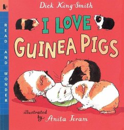 I Love Guinea Pigs - King-Smith, Dick