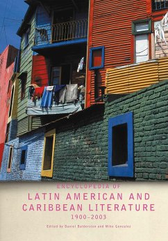 Encyclopedia of Twentieth-Century Latin American and Caribbean Literature, 1900-2003 - Balderston, Daniel / Gonzalez, Mike (eds.)