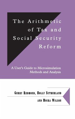 The Arithmetic of Tax and Social Security Reform - Redmond, Gerry; Sutherland, Holly; Wilson, Moira