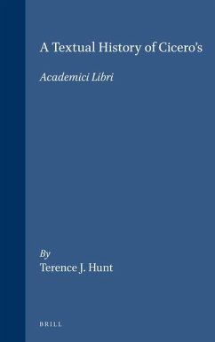 A Textual History of Cicero's Academici Libri - Hunt, David J