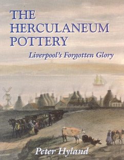The Herculaneum Pottery - Hyland, Peter