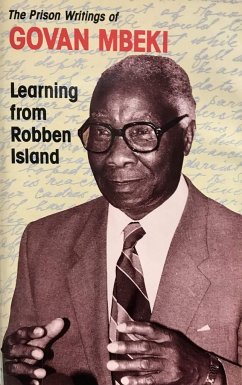 Learning from Robben Island: Govan Mbeki's Prison Writings - Mbeki, Govan