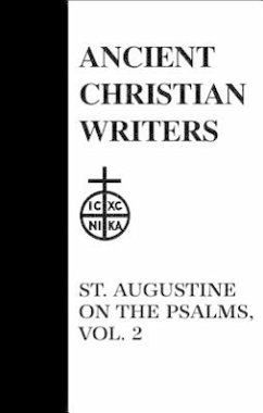 30. St. Augustine on the Psalms, Vol. 2