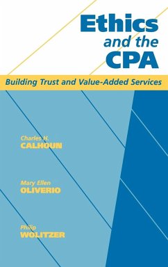 Ethics and the CPA - Calhoun, Charles H; Oliverio, Mary Ellen; Wolitzer, Philip