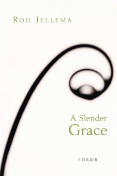 A Slender Grace - Jellema, Rod