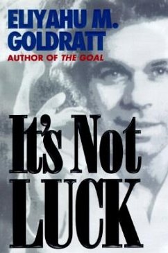 It's Not Luck - Goldratt, Eliyahu M.