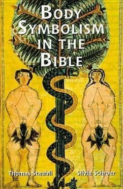 Body Symbolism in the Bible - Schroer, Silvia; Staubli, Thomas