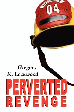 Perverted Revenge - Lockwood, Gregory K.