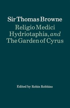 Religio Medici, Hydriotaphia, and the Garden of Cyrus - Browne, Thomas