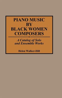 Piano Music by Black Women Composers - Walker-Hill, Helen