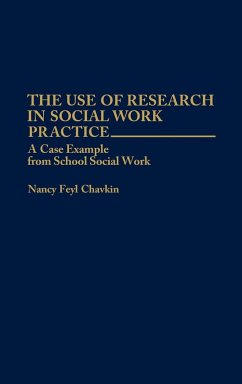 The Use of Research in Social Work Practice - Chavkin, Nancy Feyl