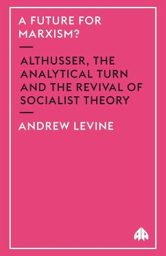 A Future For Marxism? - Levine, Andrew