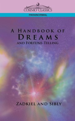 A Handbook of Dreams and Fortune-Telling - Zadkiel; Sibly